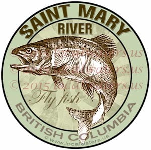 Saint Mary River Sticker Fly Fishing Decal British Columbia Canada Salmon Trout